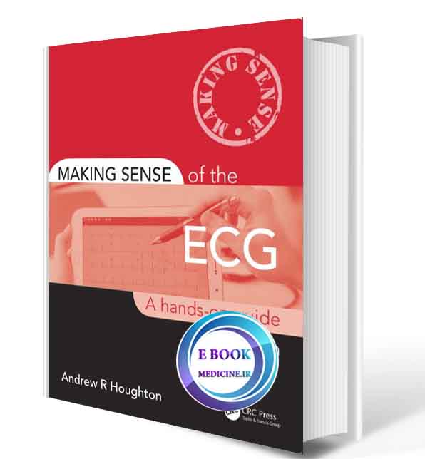 دانلود کتابMaking Sense of the ECG: A Hands-On Guide2020(ORIGINAL PDF)